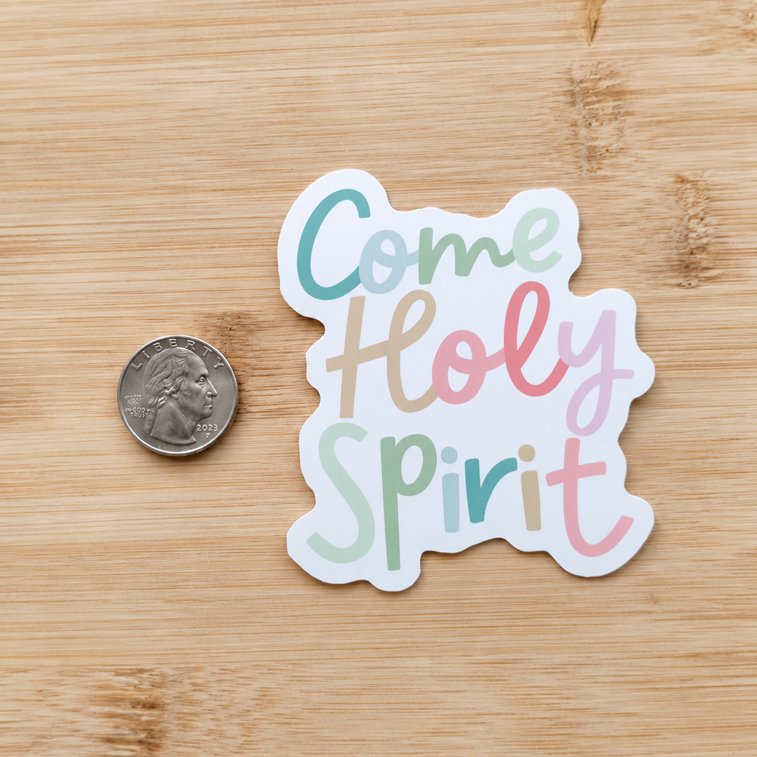 Come Holy Spirit Vinyl Sticker