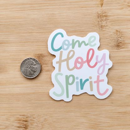 Come Holy Spirit Vinyl Sticker